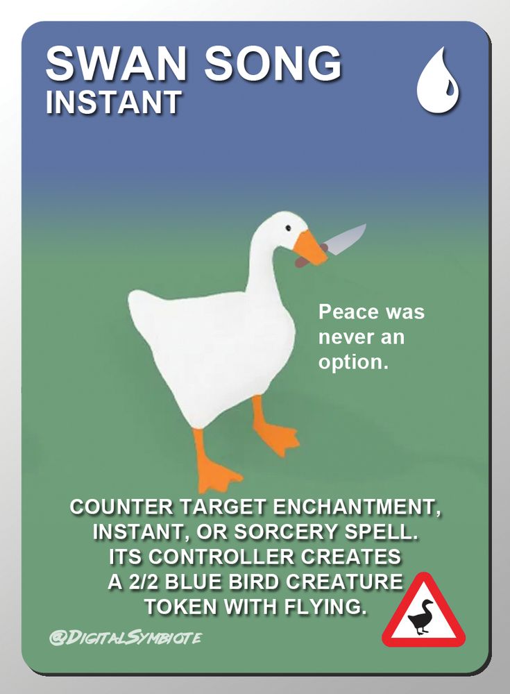 A proxy of the MTG card Swan Song, featuring the Goose from the titular "Untitled Goose Game"