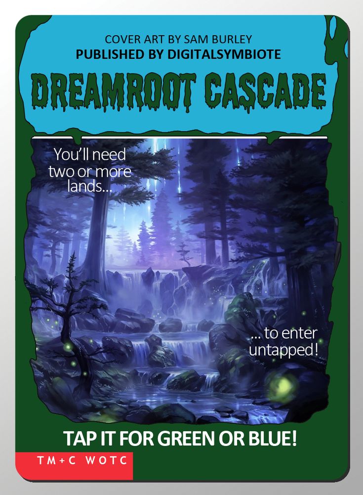 a proxy alter of the magic card "Dreamroot Cascade" made to look like a cover for a Goosebumps book