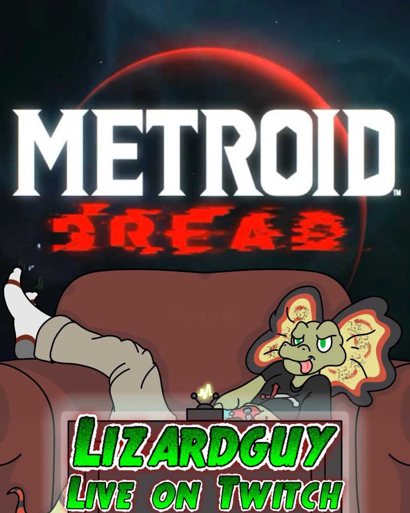 Lizardguy Live on Twitch with Metroid Dread ad. This time using the title screen as the boxart had the title very low to a point where Lizardguy's actual guy would've covered it.