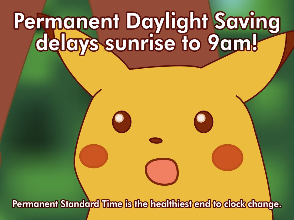 Permanent Daylight Saving delays sunrise to 9am! Permanent Standard Time is the healthiest end to clock change.