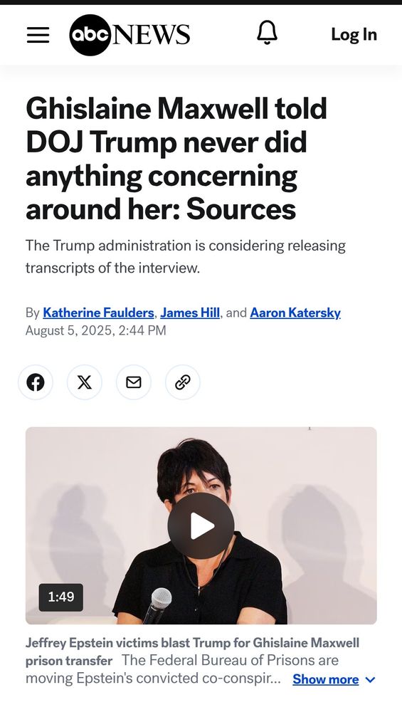 ABC News headline, Aug. 5, 2025: "Ghislaine Maxwell told DOJ Trump never did anything concerning around her: Sources"