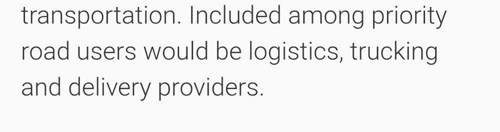 Included among road users would be logistics, trucking, and delivery providers