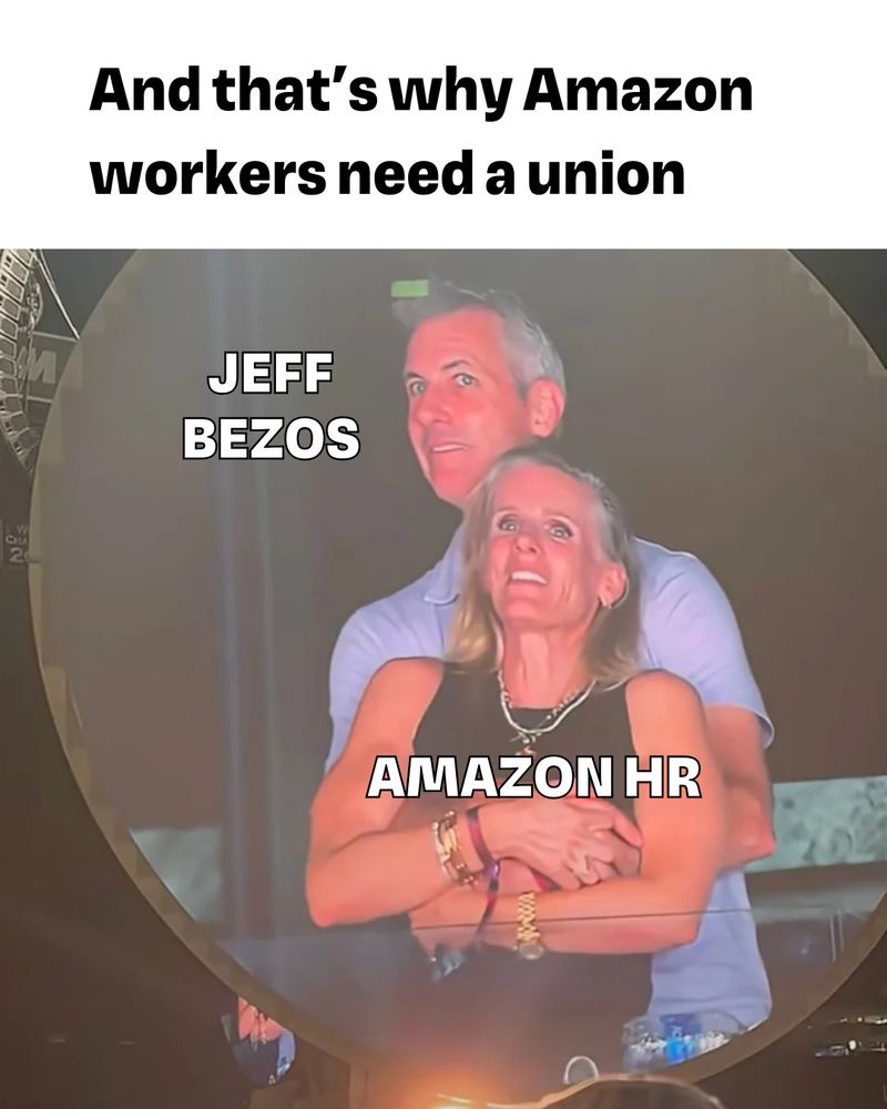And that's why Amazon workers need a union
Image of Astronomer CEO hugging HR manager from Coldplay concert, with CEO labeled "Jeff Bezos" and HR manager labeled "Amazon HR"