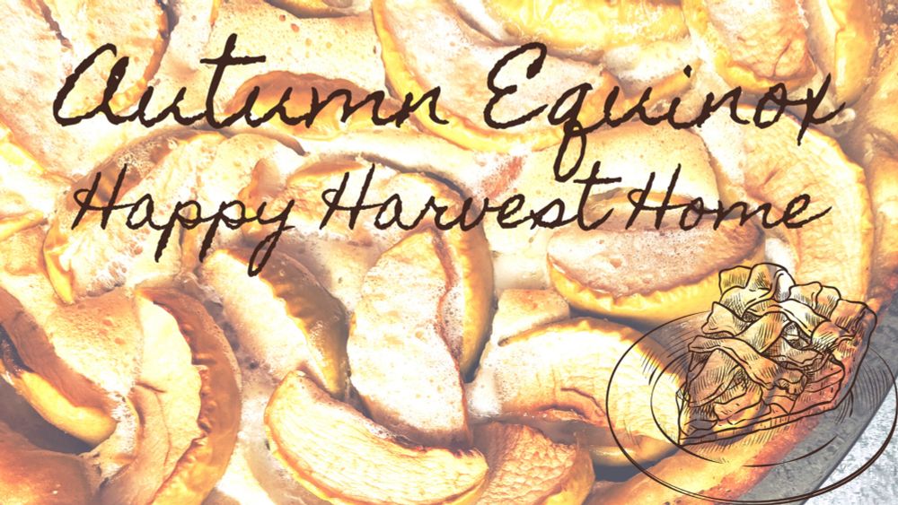 Autumn Equinox 2024 – Putting the Home in Harvest Home