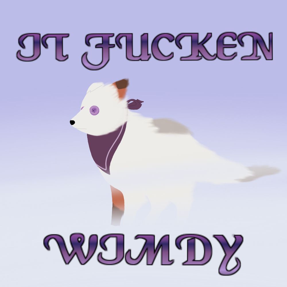 A drawn remake of the "It fucken wimdy" meme with a fox being blasted in the face with wind and snow. But this version is the undead fox familiar, Pincushion, from Critical Role Campaign 4. He is an arctic fox, there is a gray spot on his back and the tip of his tail. His left ear and right front foot are that of a red fox. He has a dark purple bandana/scarf around his neck, and purple buttons for eyes.