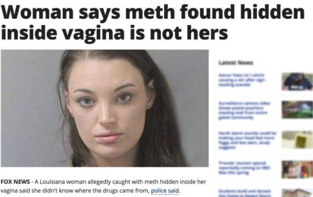 News headline reads “Woman says meth found hidden inside vagina is not hers.”