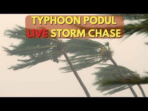 Typhoon Podul LIVE Storm Chaser Coverage In Taiwan