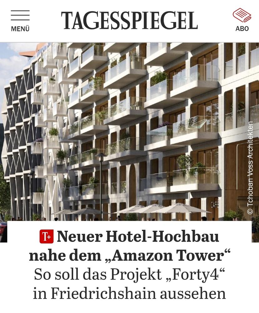 Tagesspiegel Screenshot 
Neuer Hotel-Hochbau nahe dem ,,Amazon Tower" So soll das Projekt , Forty4" in Friedrichshain aussehen