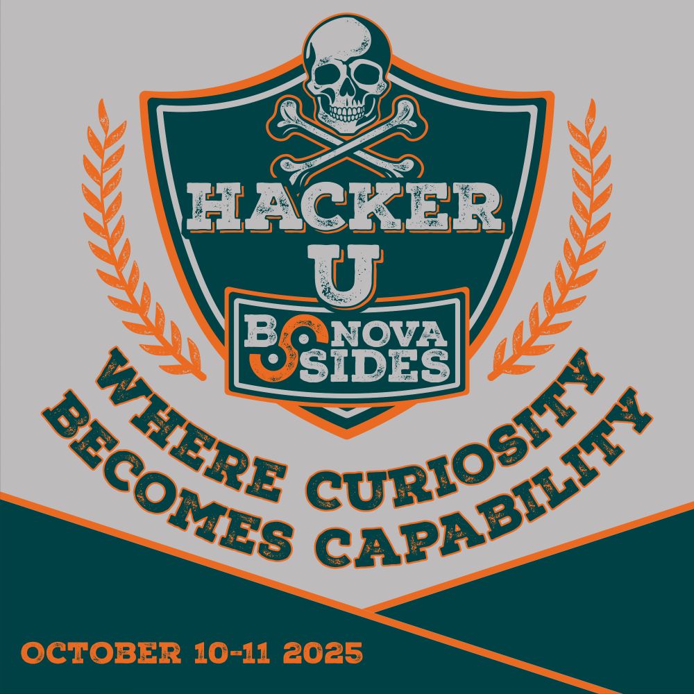 HackerU BSidesNoVA: Where Curiosity Becomes Capability. October 10-11, 2025. 
