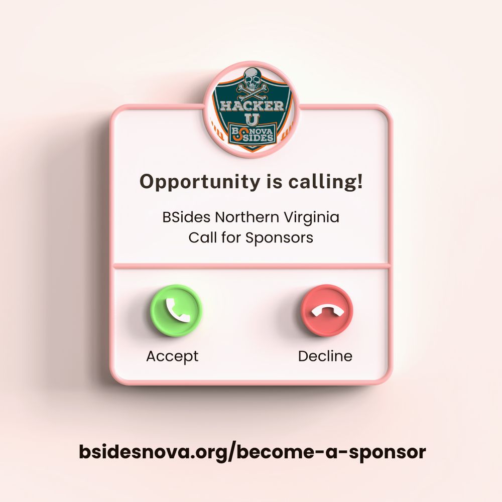 Fake pop up phone screen of an incoming cell phone call. BSides Northern Virginia logo with the words Opportunity is calling! BSides Northern Virginia Call for Sponsors. Accept or Decline. 