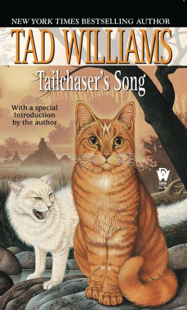 Tailchaser's Song, by Tad Williams.