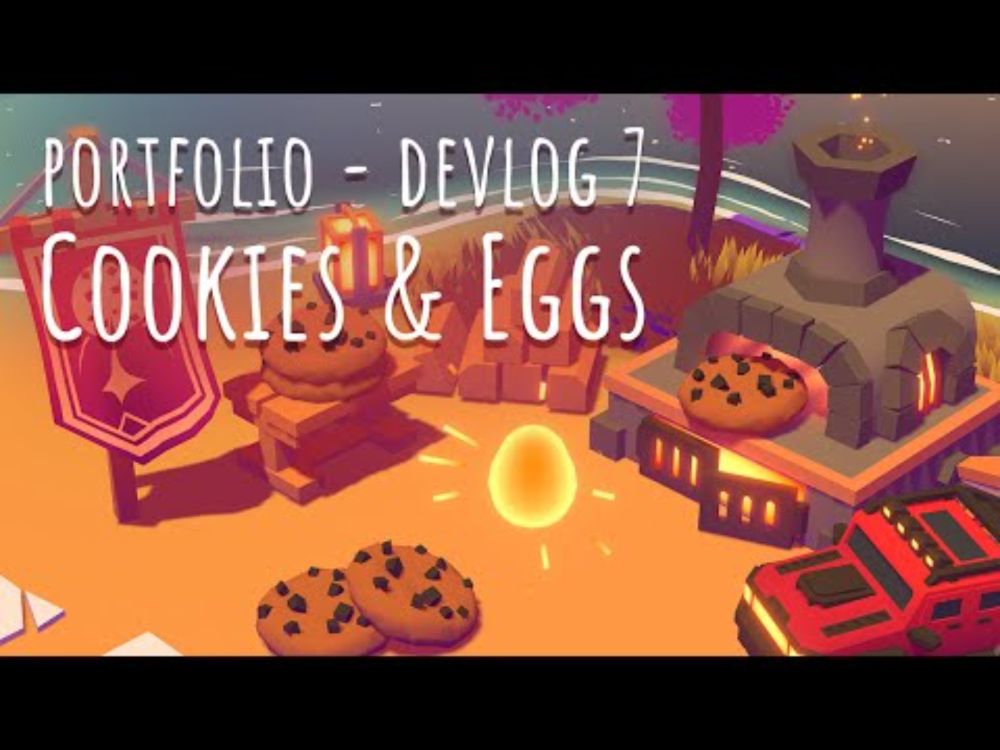 Cookies & Eggs - Portfolio - Devlog 7