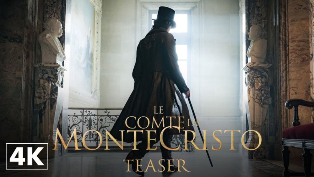 Le Comte de Monte-Cristo - Teaser Officiel 4K