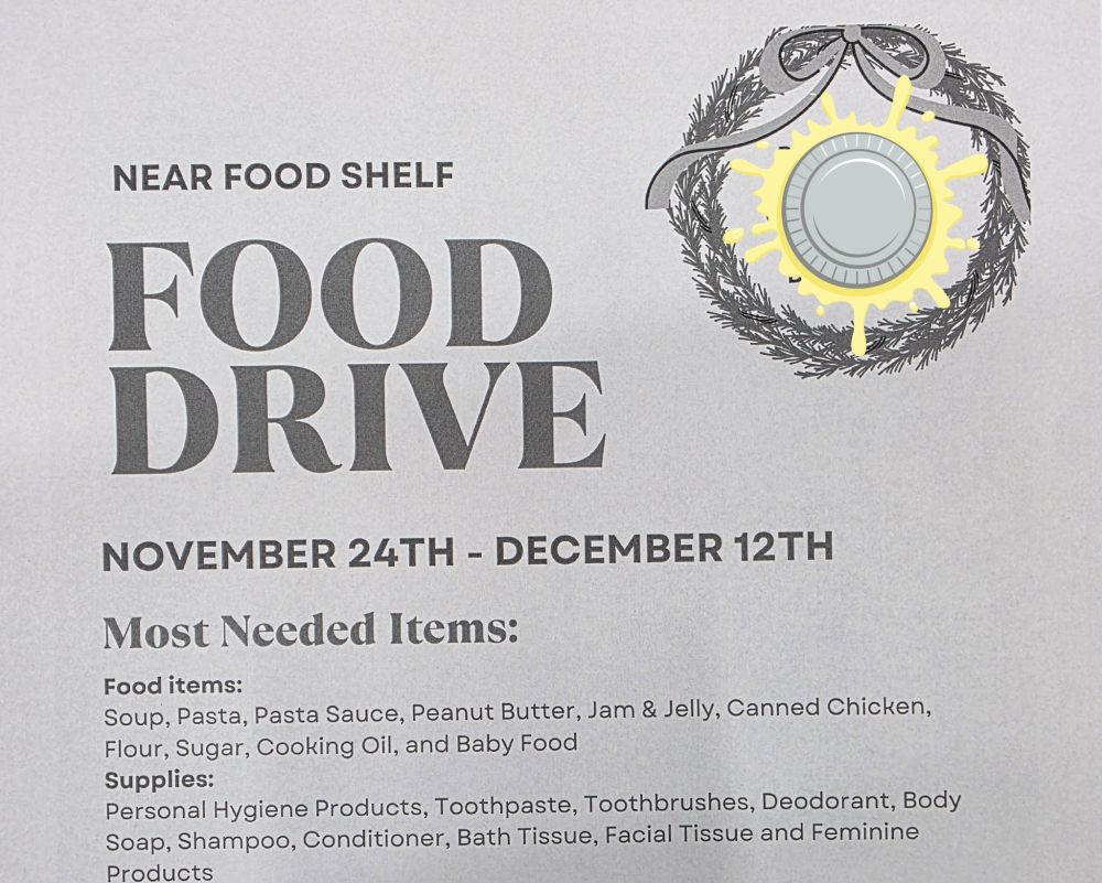 Near food drive! November 24th through December 12th 

Needed items include pasta, canned foods, flour, sugar, baby formula, and personal hygiene items. Next image contains contact information.