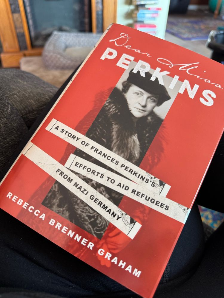 Book cover picture of Frances Perkins with this title: “Dear Miss Perkins: A Story of France’s Perkins’ Efforts To Aid Refugees From Nazi Germany,” by Rebecca Brenner Graham