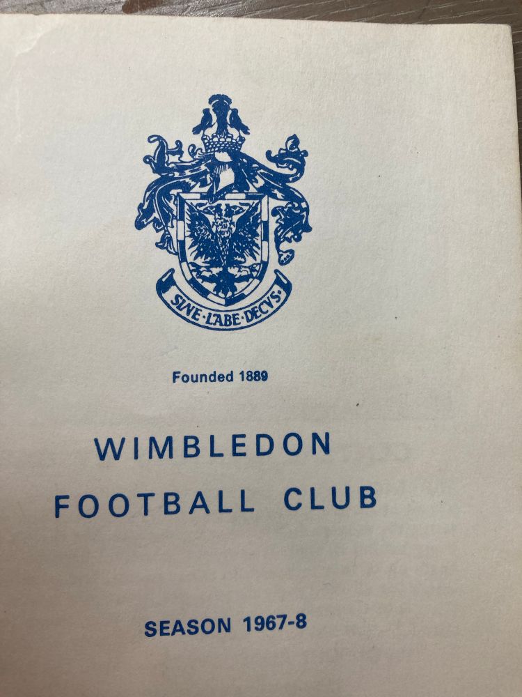 Front of Wimbledon FC programme season 1967-68. Blue print and crest on front.