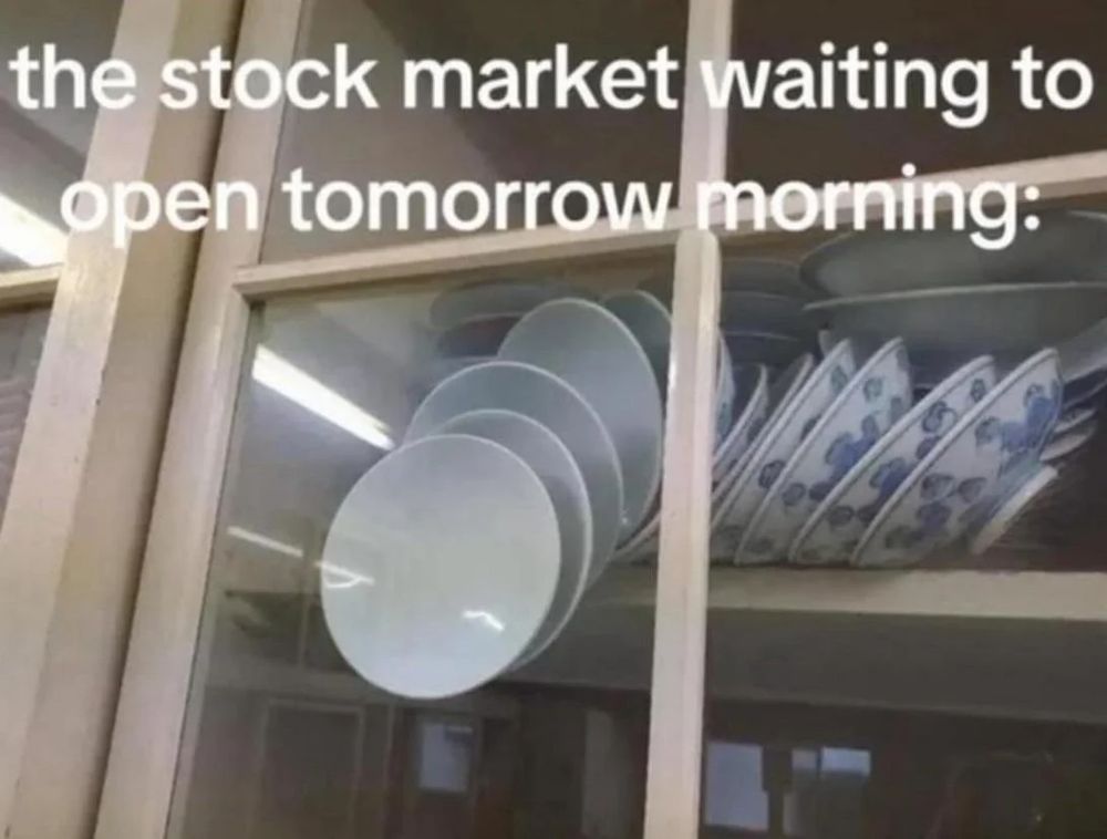 Plates about to fall with "stock market Monday" 