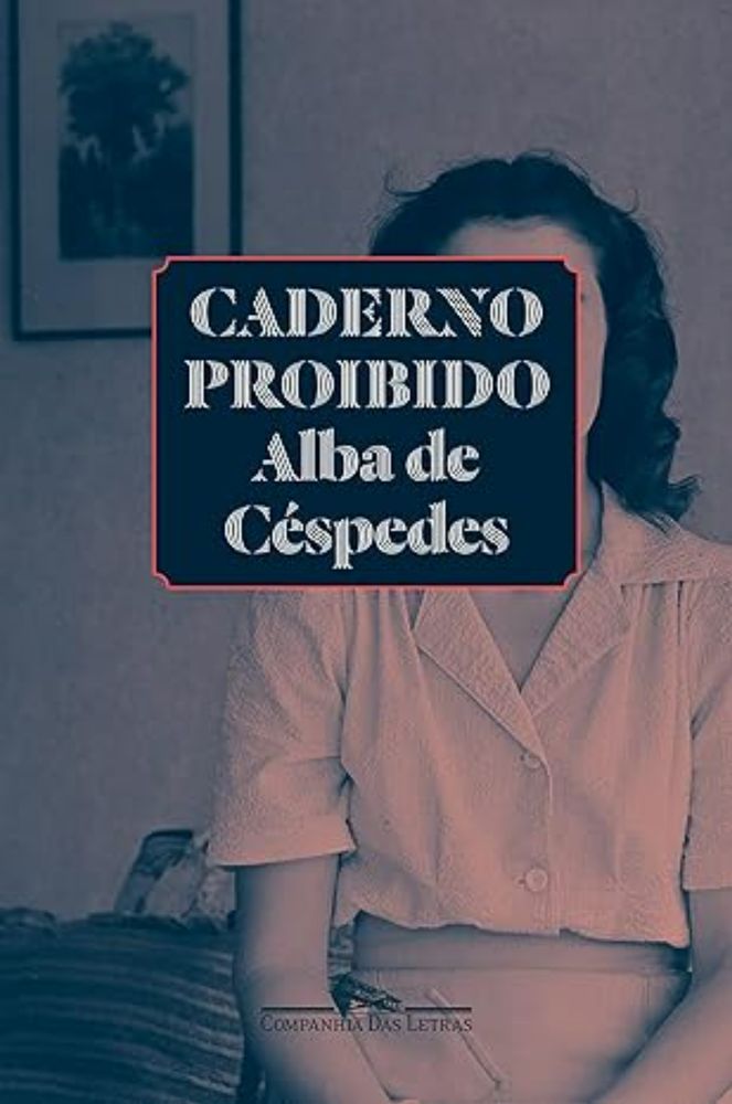 Caderno proibido eBook : Céspedes, Alba de, Melo, Joana Angélica d'Avila: Amazon.com.br: Livros