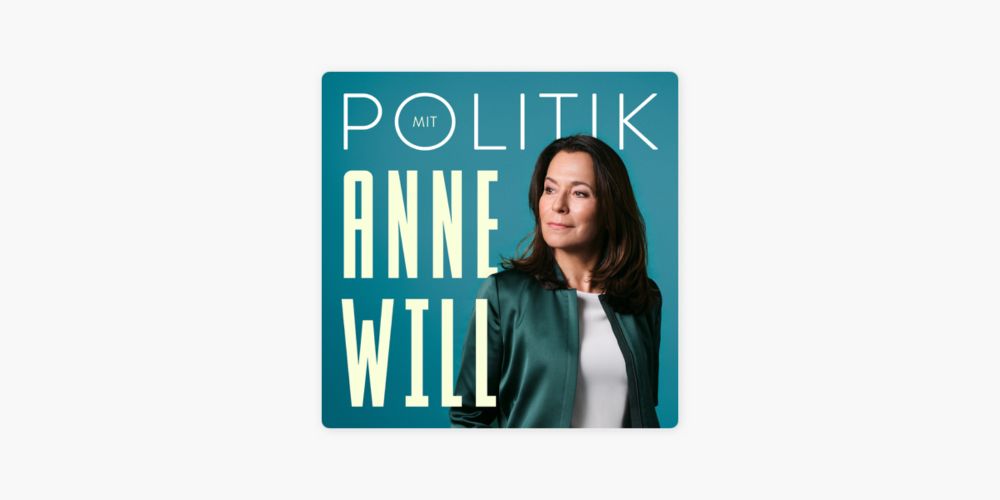 ‎Politik mit Anne Will: Verspielen Biden und Macron gerade die Demokratie? Mit Jörg Lau und Norbert Röttgen auf Apple Podcasts