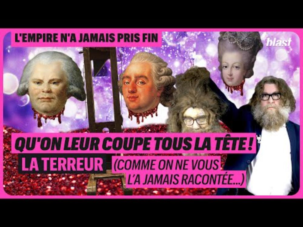 LA TERREUR (ET ROBESPIERRE) COMME ON NE VOUS L'A JAMAIS RACONTÉE : RÉVOLUTION, PARTIE 2
