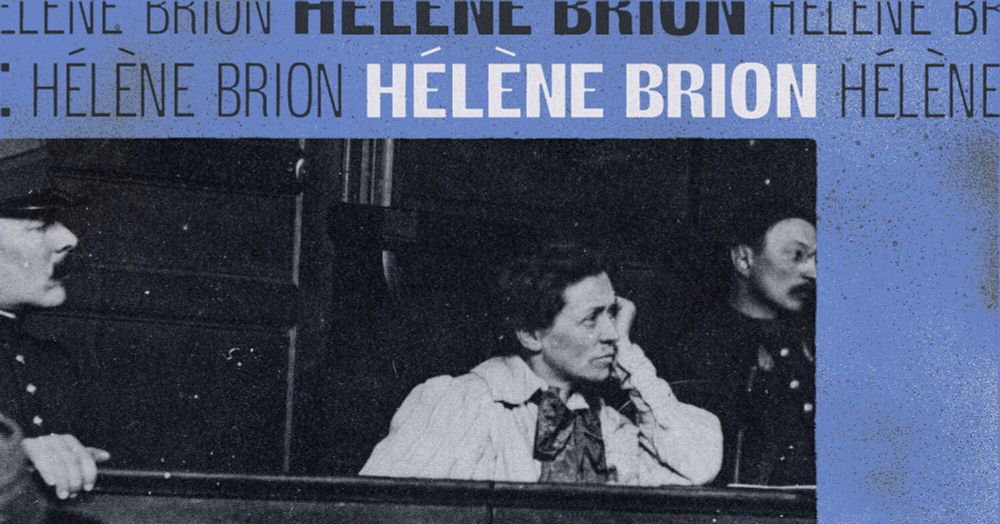 Elle dénonçait « l’organisation masculiniste du monde » et c’est « par féminisme » qu’elle était devenue « une ennemie de la guerre ». Hélène Brion, qui militait contre le premier conflit mondial, fit les frais d’un tribunal militaire, en 1918. Elle tint tête.