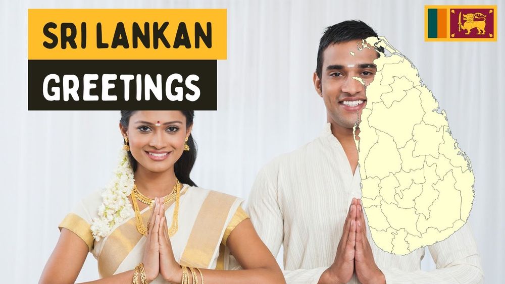 Sri Lankan Greetings for Vloggers. How to greet Sri Lankans correctly in both Sinhalese and Tamil. - YouTube