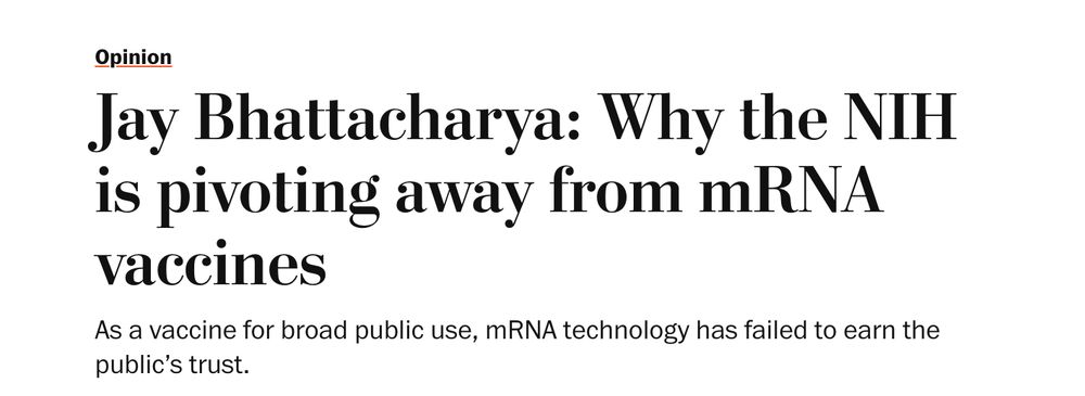 Jay Bhattacharya: Why the NIH is pivoting away from mRNA vaccines
As a vaccine for broad public use, mRNA technology has failed to earn the public’s trust.