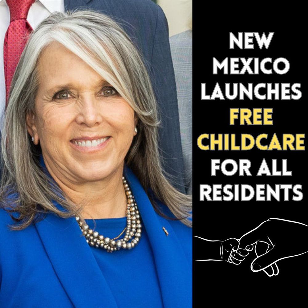 Color graphic: Headshot of Gov. Michelle Lujan Grisham (wearing blue) next to a headline that reads: New Mexico Launches Free Childcare for All Residents.

Beneath the headline is a continuous line drawing (no-lift) of an infant's hand grasping an adult's finger.

📸: by GVS using Canva; Adam Schultz (source photo)
