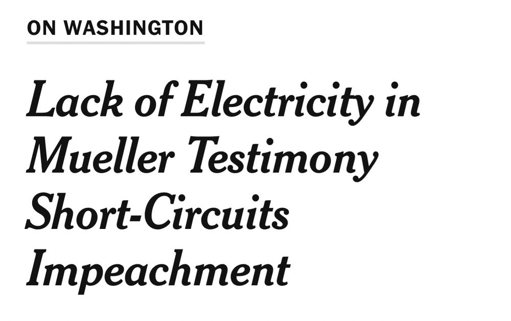 ON WASHINGTON Lack of Electricity in Mueller Testimony Short-Circuits Impeachment