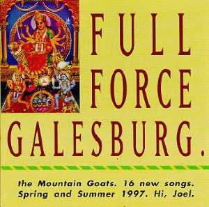 The album ‘Full Force Galesburg’ by the Mountain Goats
