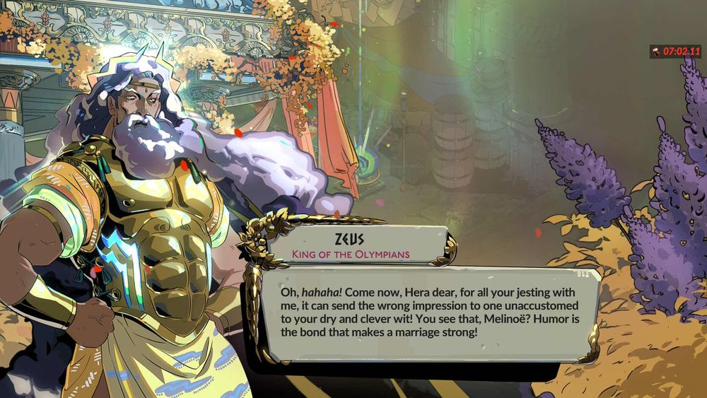 Screenshot of Hades 2:
The bearded King of Olympus, Zeus, shares a familial moment with his wife and niece. He has a bolt-shaped crown, long cloud-like hair, and resplendent gold nipple armor. He laughs, "Oh, hahaha! Come now, Hera dear, for all your jesting with me, it can send the wrong impression to one unaccustomed to your dry and clever wit! You se that, Melinoe? Humor is the bond that makes a marriage strong!"