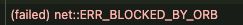 (failed) net::ERR_BLOCKED_BY_ORB