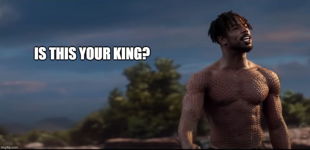 Is this your king? Meme 

Jacked dude with scars yelling "is this your king?" very spitefully 