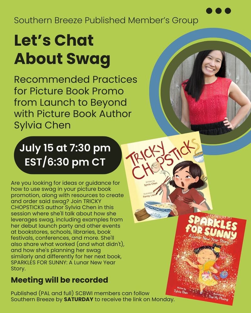 Promo graphic showing author Sylvia Chen in a red top and black skirt along with cover images for her picture books TRICKY CHOPSTICKS and SPARKLES FOR SUNNY: A Lunar New Year Story, and details for the upcoming webinar with SCBWI Southern Breeze on July 15 at 7:30pm EST/6:30pm CT.
