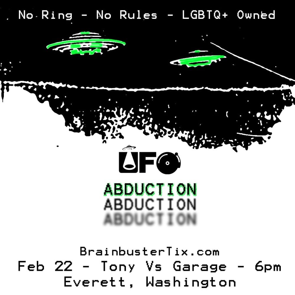 The image is a promotional poster featuring a night sky with two flying saucers emitting green light beams, creating a sci-fi atmosphere. The upper section has bold white text on a black background stating, "No Ring - No Rules - LGBTQ+ Owned." Below the flying saucers is a graphic with the word "UFO," where the "O" resembles a vinyl record, alongside a conical flask symbol. Underneath, the word "ABDUCTION" is repeated three times, with a shadow effect, and the first instance is colored in green. The bottom part of the poster includes additional text in black on a white background with event details.