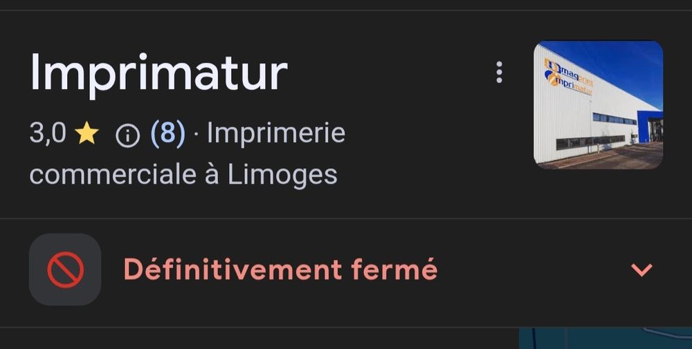Capture d'écran Google de la page d'une imprimerie mise en cause dans les affaires du RN. 
Un plaisantin a modifié les informations en mettant "définitivement fermé"