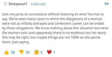 A post saying: "Lets not jump to conclusions without listening to what Yoo has to say. We’ve seen many cases in which the allegations of a woman were not as initially potrayed and someone’s career can be ended by those allegations. We know nothing about this situation but what the woman said, and apparently there is no evidence but her word. She may be right, but maybe things are not 100% as she paints them. Just saying"