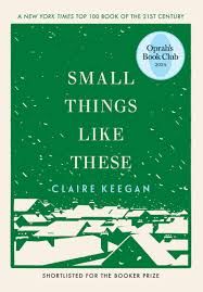 The cover of "Small Things Like These" by Claire Keegan.