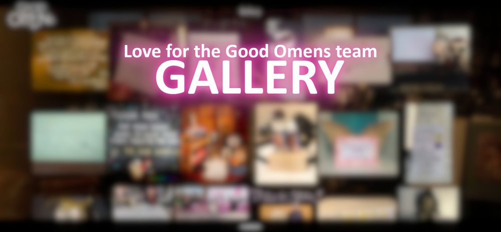 A blurred screenshot of an image gallery with the words "Love for the Good Omens team GALLERY" on it.