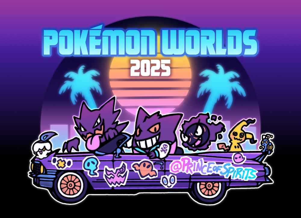 An illustration featuring a Gengar wearing a letterman jacket and driving a classic car with ghost themed decals and tagged "@PrinceofSpirits". On and around the car are Litwick, Haunter, Gastly, Mimikyu, & Gimmighoul. In the background is a vaporwave style sunset, palm trees, and cityscape. Text at the top reads "Pokemon Worlds 2025".