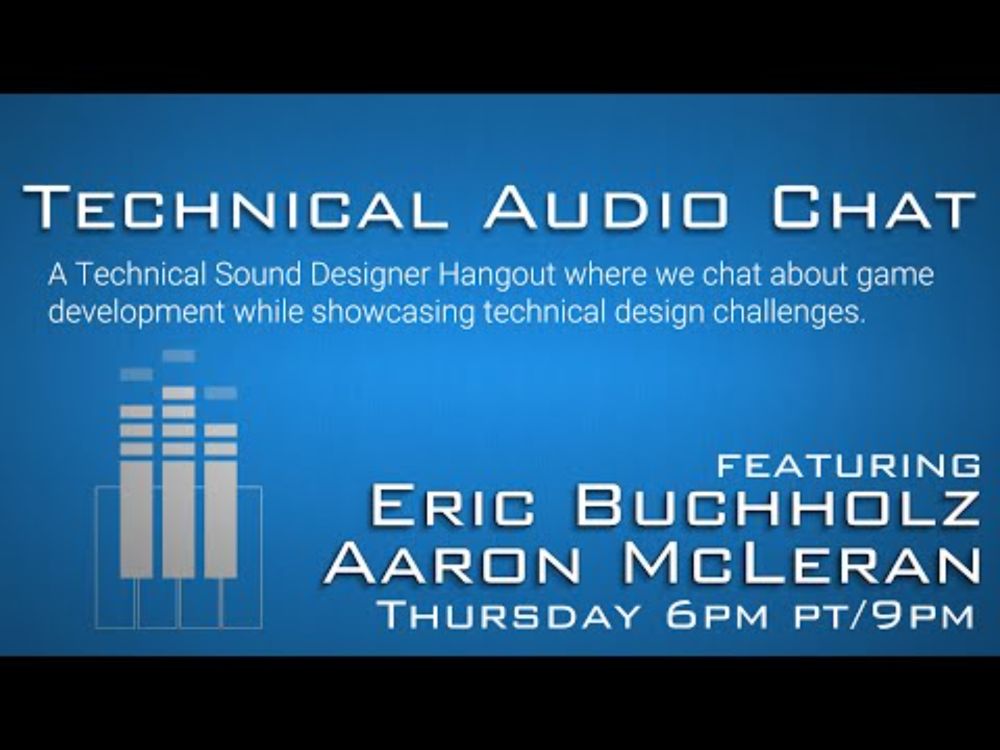 Tech Audio Chat (feat. Aaron McLeran and Eric Buchholz) Episode 12