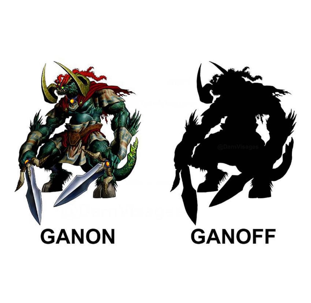 A side by side of Ganon from Ocarina of Time then just the black silhouette of Ganon with the pun “Gan-off”