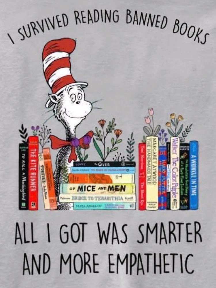 I SURVIVED READING BANNED BOOKS
ALL I GOT WAS SMARTER AND MORE EMPATHETIC