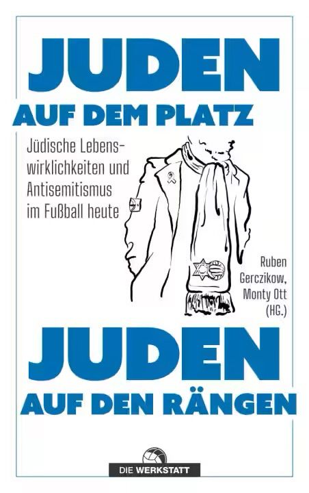 Das weiße Buchcover mit blauen und schwarzen Buchstaben. Eine männliche Silhouette trägt einen Mantel, den Yellow Ribbon und einen Schal mit einem Davidstern und Fußball. Unten ist das Logo des Verlags Die Werkstatt.