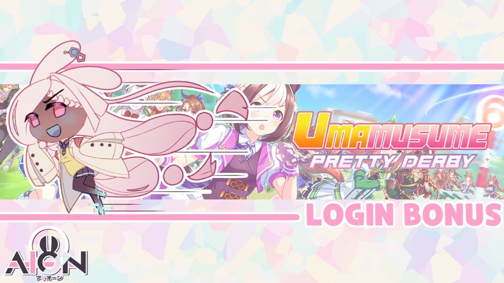 An advertisement graphic for an Umamusume Pretty Derby stream, labeled as a "Login Bonus." Along with a rectangular cut of a common promotional image for the game, there is a chibi of VTuber AION dressed as the game's character, Agnes Tachyon, running.