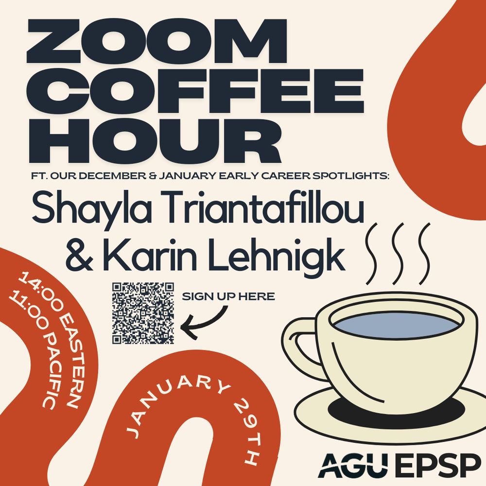 A promotional image for AGU EPSP's Zoom Coffee Hour featuring December and January early career spotlights Shayla Triantafillou and Karin Lehnigk, scheduled for January 29th at 2pm ET and 11am PT. The design includes a QR code for registration, an illustrated coffee cup, and decorative curved shapes in rust red against a cream background.