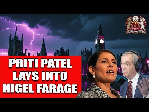Priti Patel Attacks Farage's Treachery