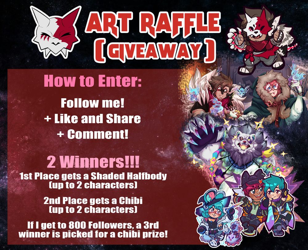 Art Raffle (Giveaway)
How to enter:
Follow me! / + Like and Share / + Comment!
2 Winners!!!
1st Plase gets a Shaded Halfbody (up to 2 characters)
2nd Place gets a Chibi (up to 2 characters)
If I get to 800 Followers, a 3rd winner is picked for a chibi prize!