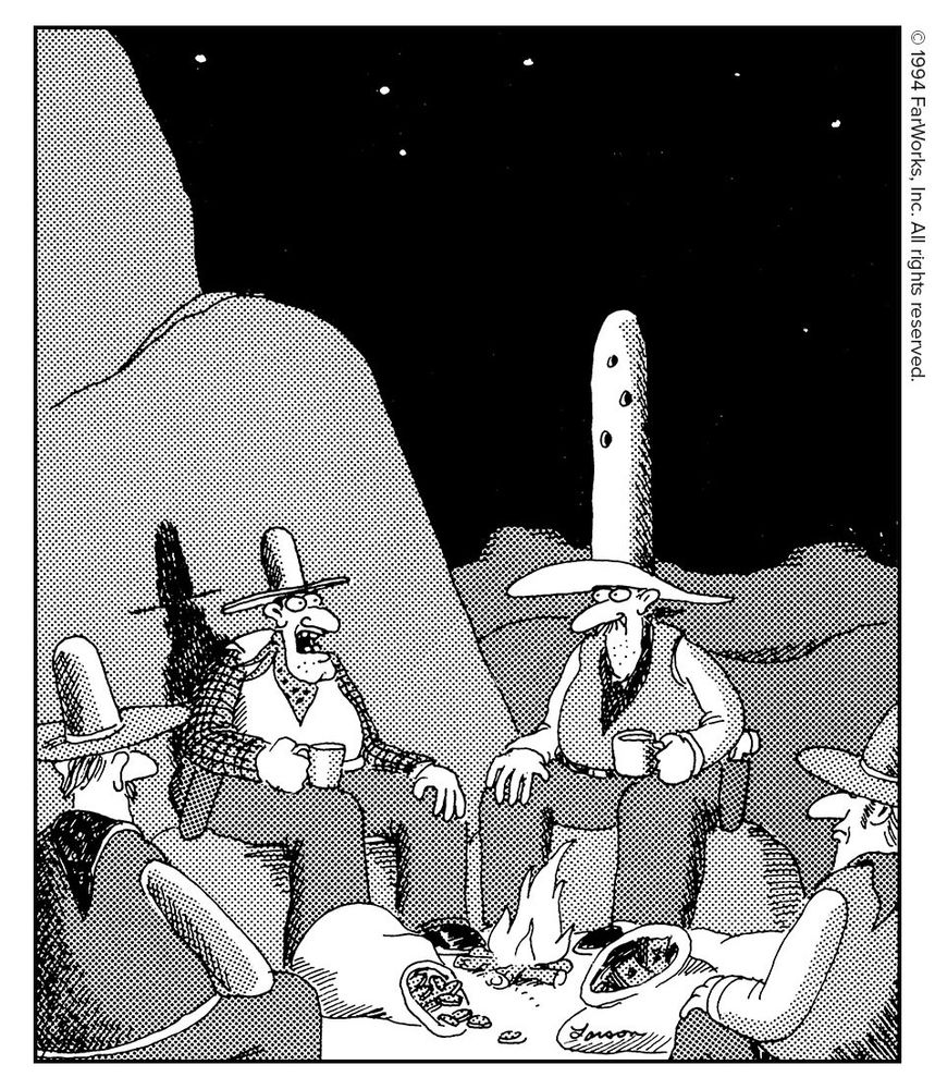 “Hell, Ben, you catch a few bullets through your 
hat during every holdup, and I’m finally gonna 
say I ain’t ever been much impressed.”