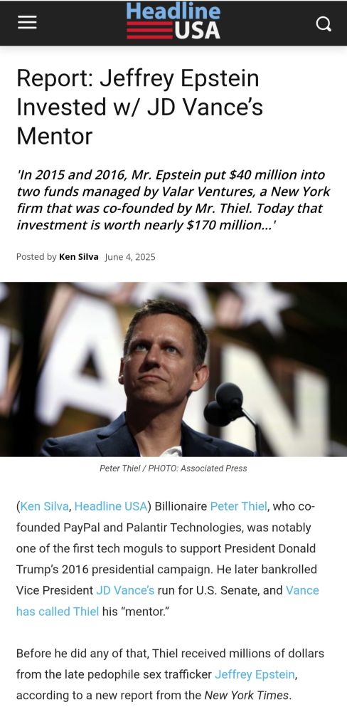 Report: Jeffrey Epstein Invested w/ JD Vance’s Mentor
June 4, 2025
https://headlineusa.com/report-jeffrey-epstein-invested-w-jd-vances-mentor/